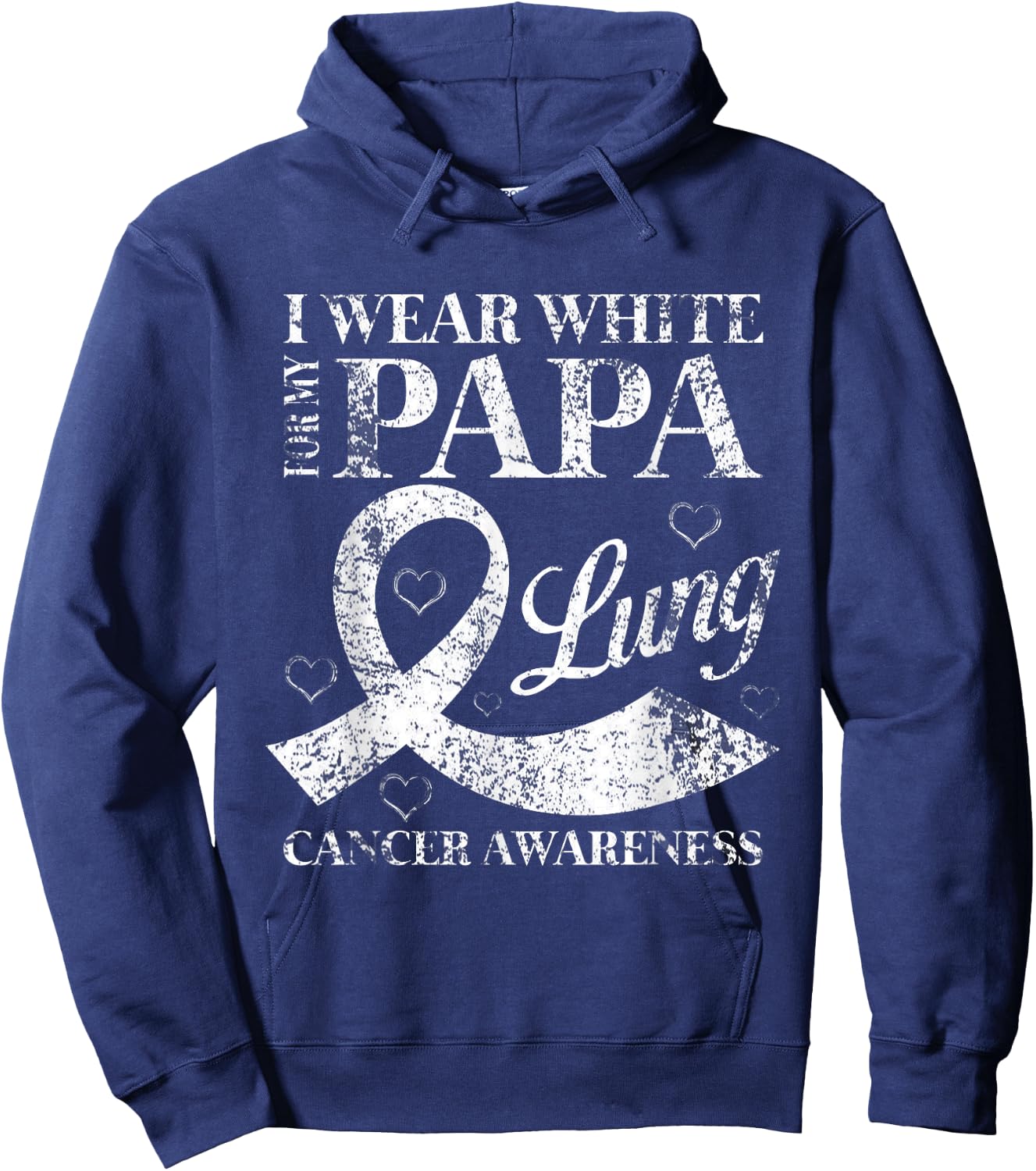 I Wear White For My Papa Lung Cancer Awareness Hoodie - Hoodie | Navy
