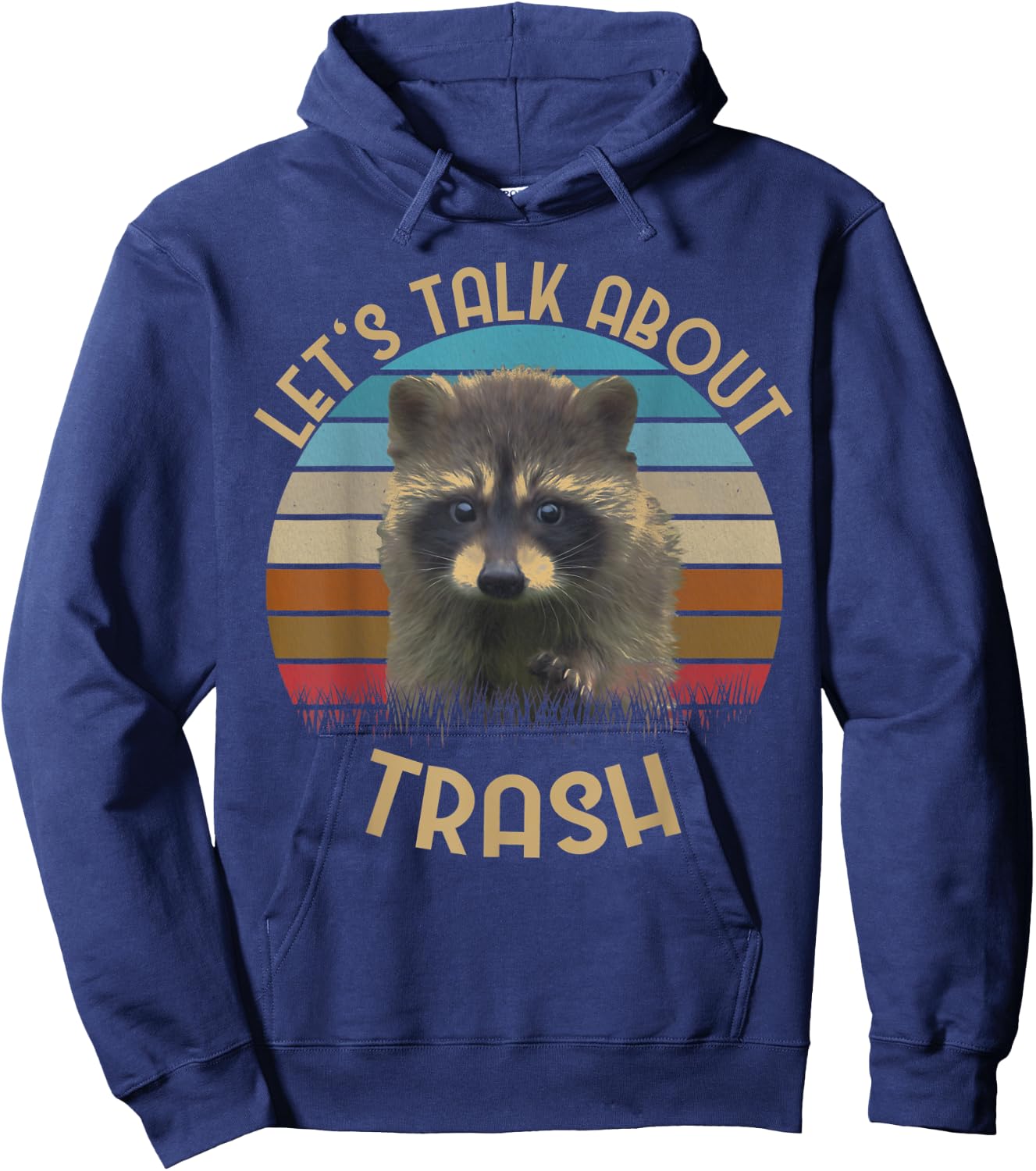 "Let's Talk About Trash" | Gift Raccoon Lovers Hoodie - Hoodie | Navy