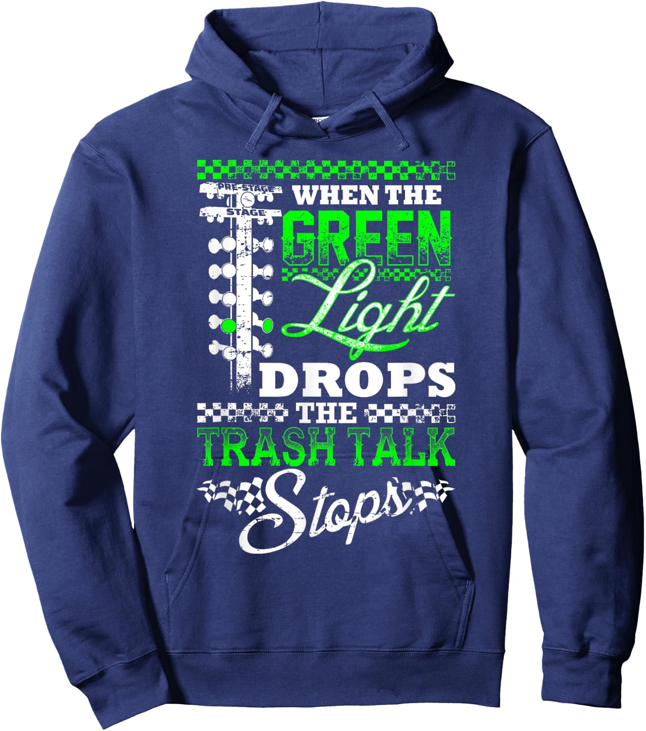 Green Light Drag Racing Fan T Shirt Hoodie - Hoodie | Navy