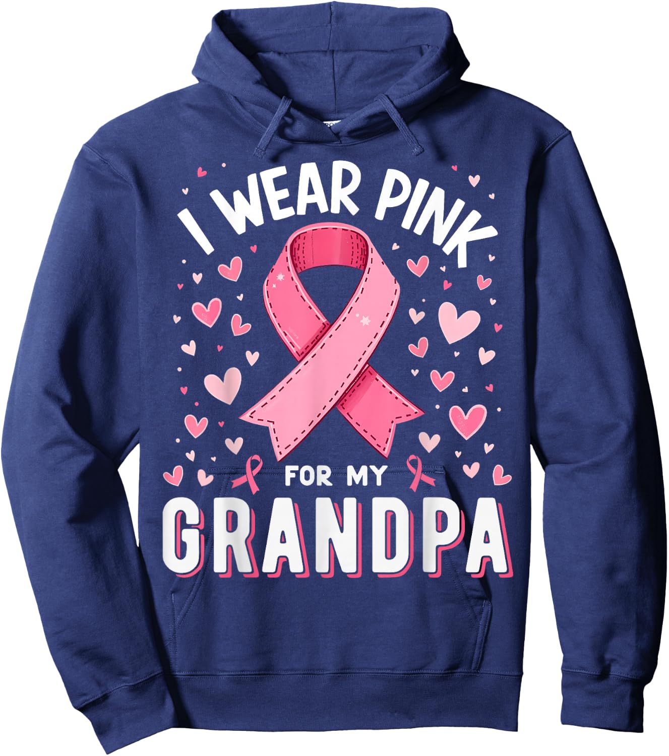 I Wear Pink For My Grandpa Cancer Awareness Hoodie - Hoodie | Navy