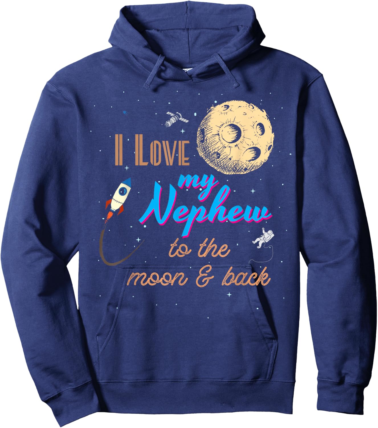 I Love My Nephew to the Moon and Back Hoodie - Hoodie | Navy