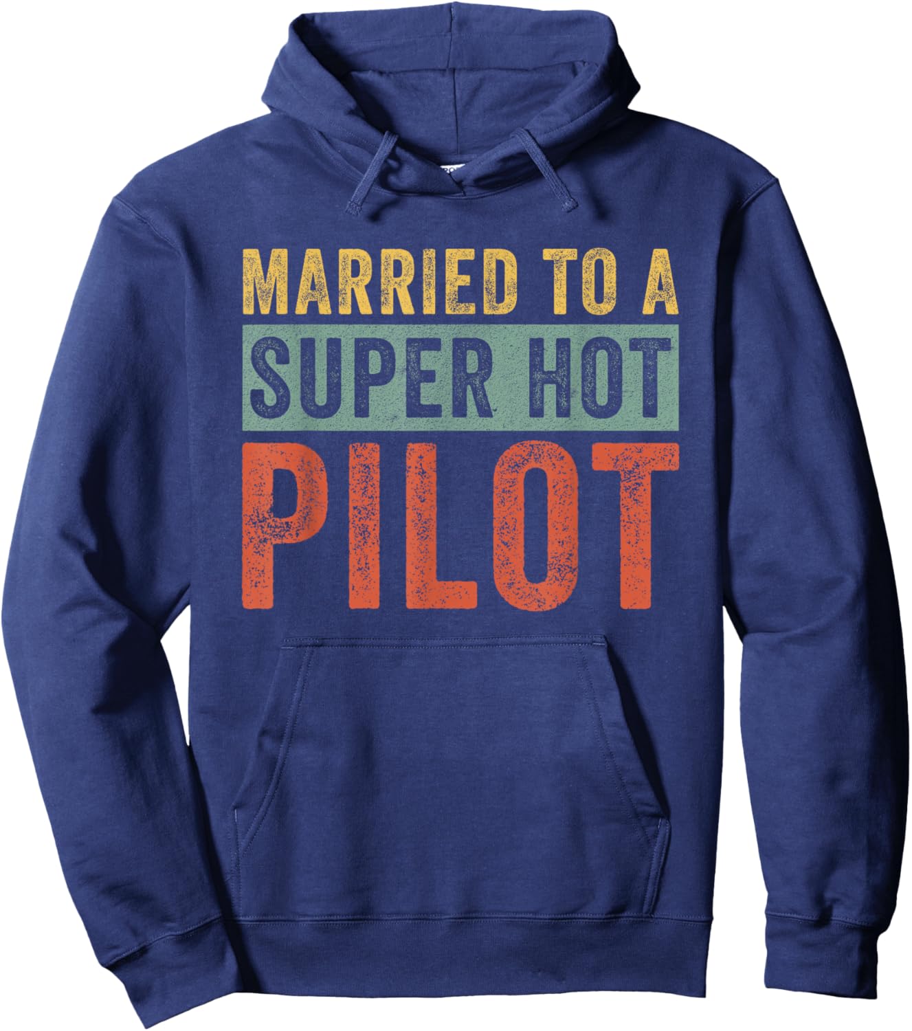 Married to a Super Hot Pilot Funny Husband Wife Hoodie - Hoodie | Navy
