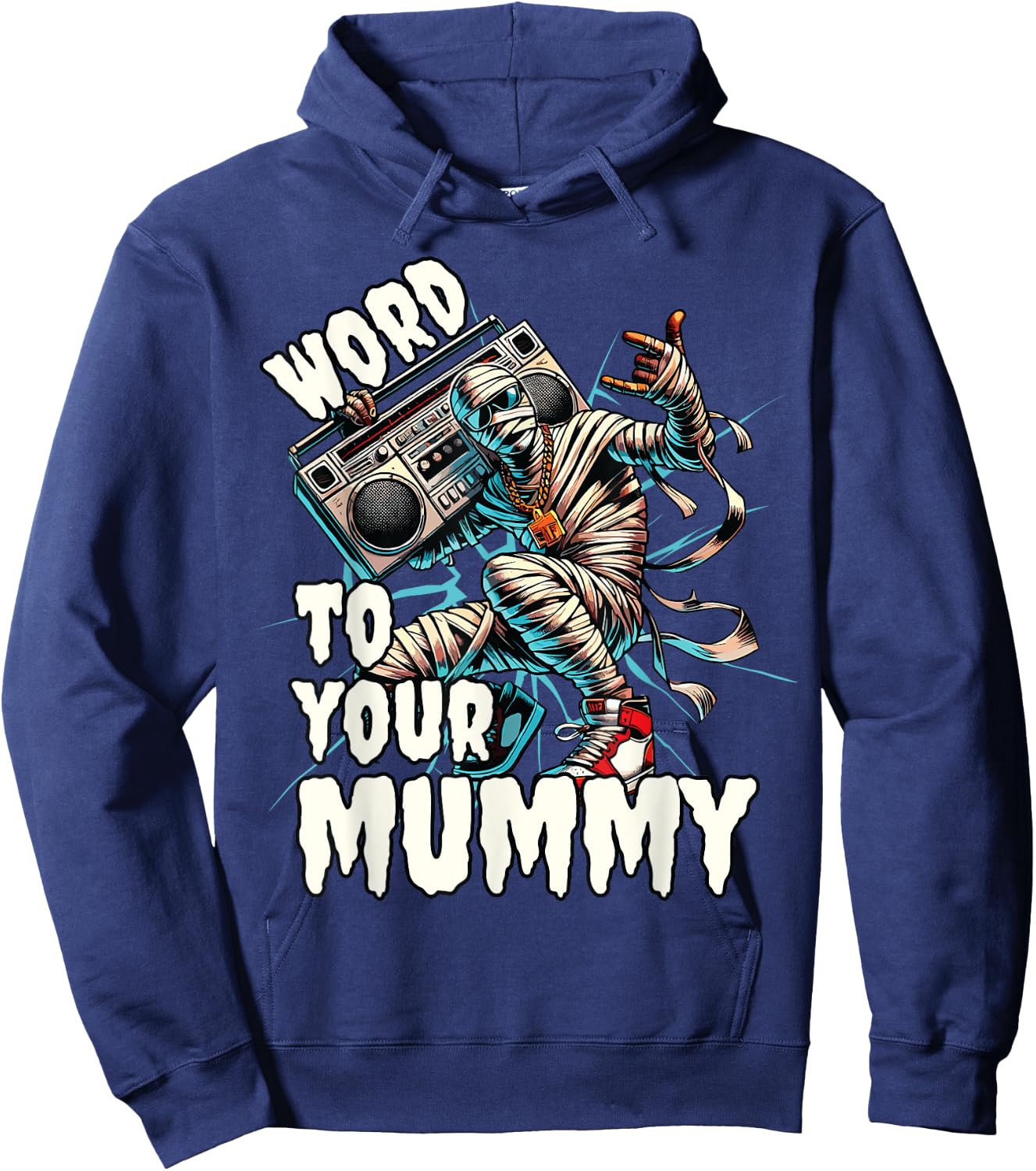 Word To Your Mummy, Funny Mummy Hoodie - Hoodie | Navy