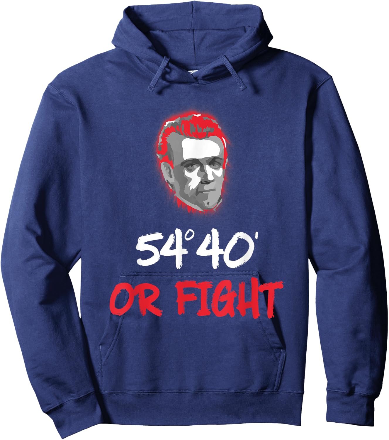 Fifty Four Forty or Fight Shirt | James K Polk Hoodie - Hoodie | Navy