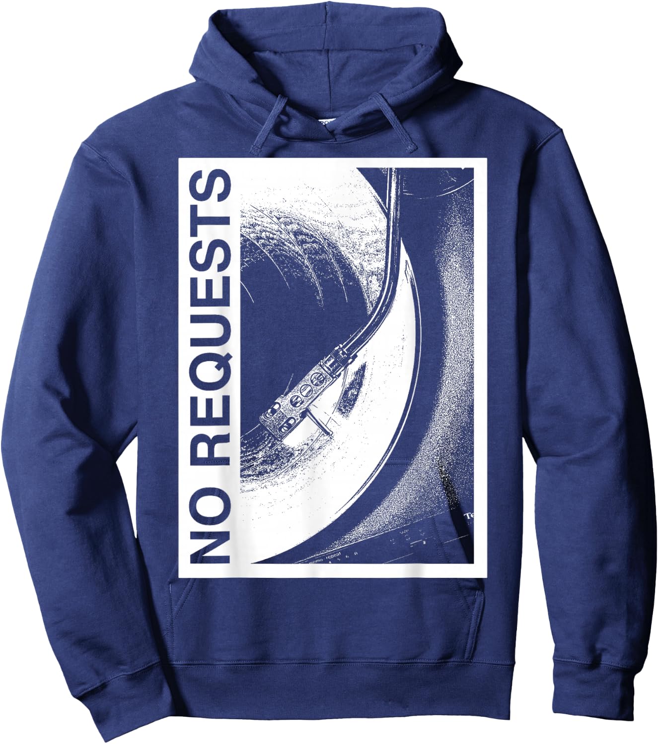No Request, DJ Vinyl Record Funny Music Lover Hoodie - Hoodie | Navy