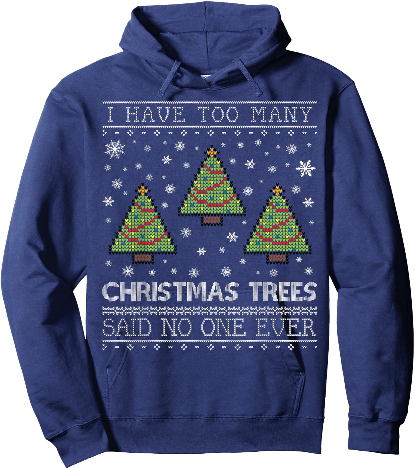 Too Many Christmas Trees Christmas Sweater CM Hoodie - Hoodie | Navy