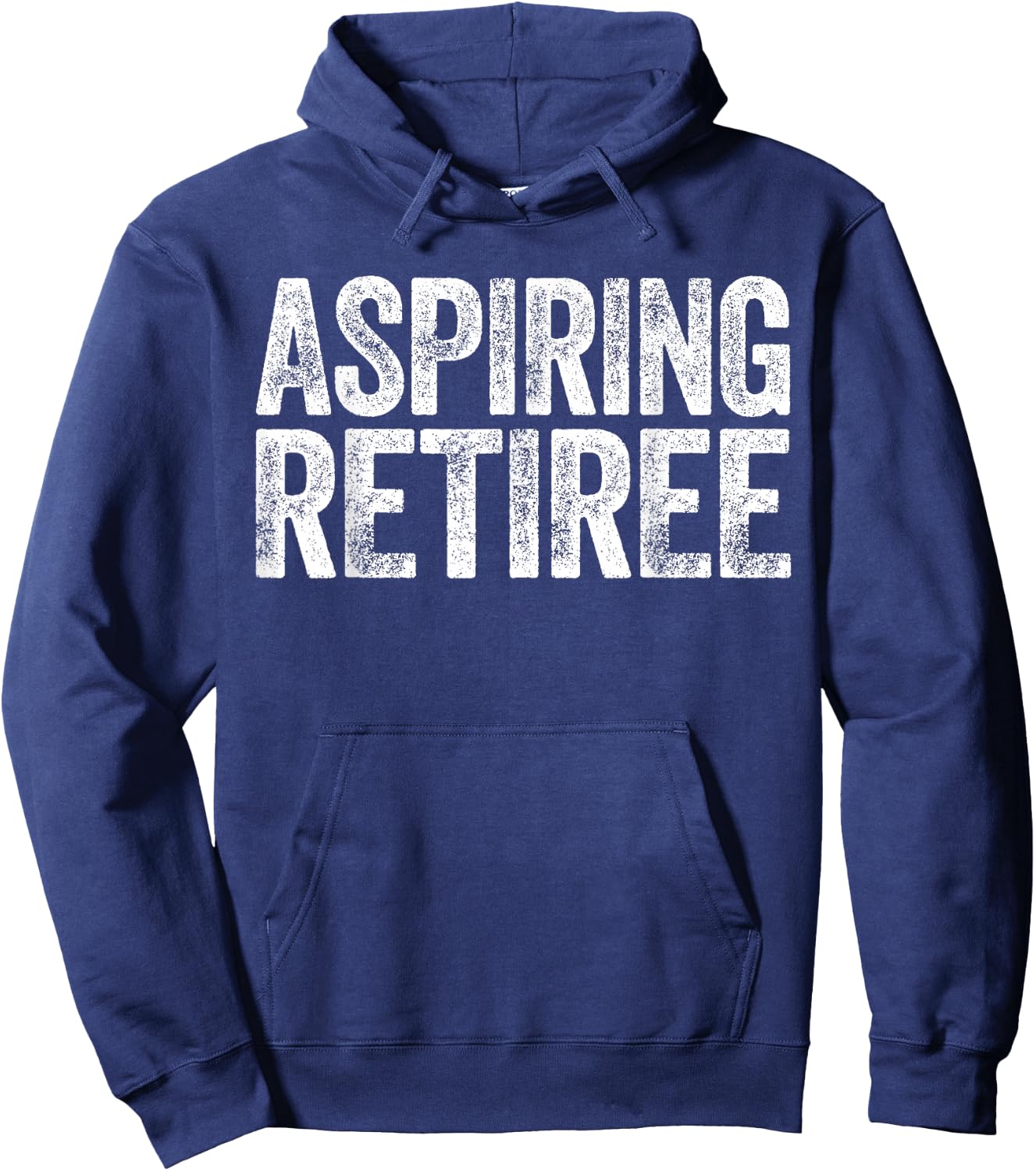 Aspiring Retiree Shirt Men Women Retirement Hoodie - Hoodie | Navy