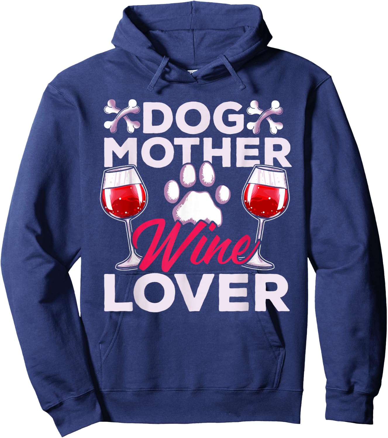 Dog Mother Wine Lover Funny Sayings Women Hoodie - Hoodie | Navy