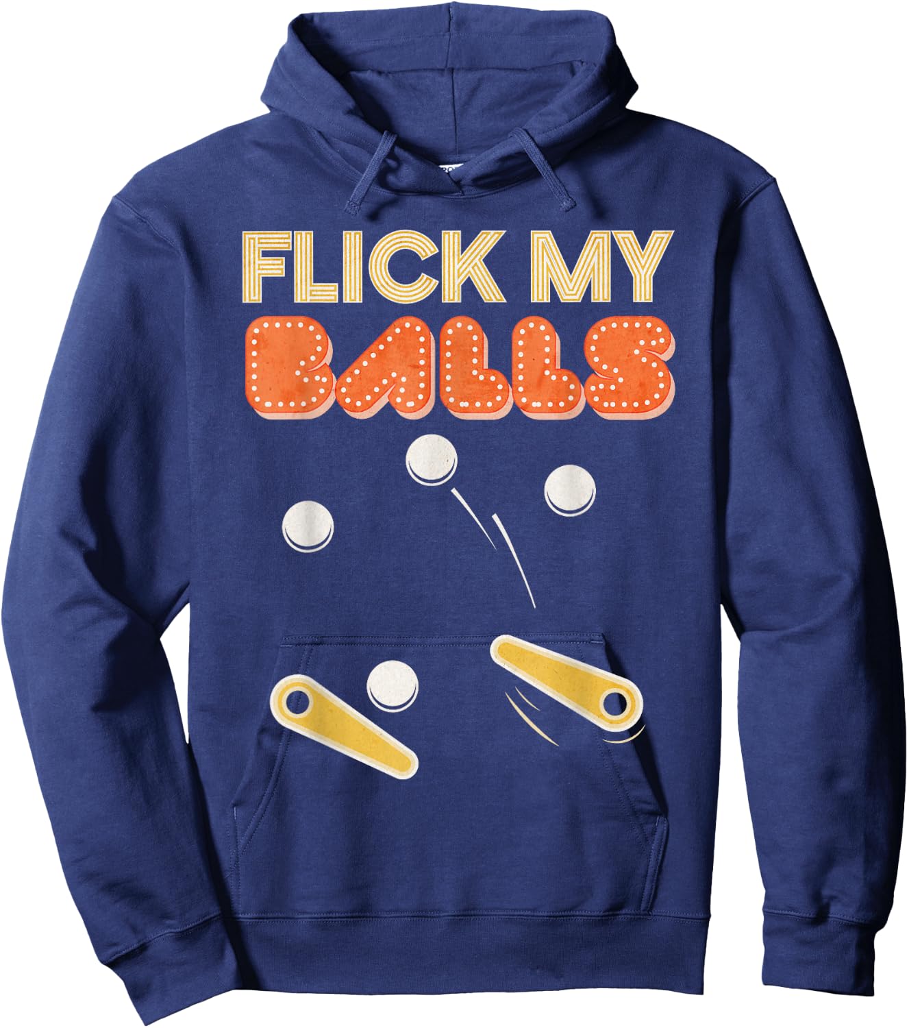 Flick My Balls - Classic Retro Pinball Gift Hoodie - Hoodie | Navy