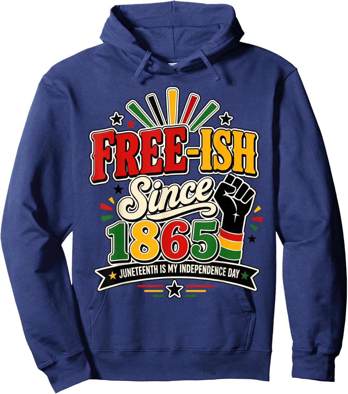 Free-ish Since 1865 Juneteenth Freedom Day Hoodie - Hoodie | Navy