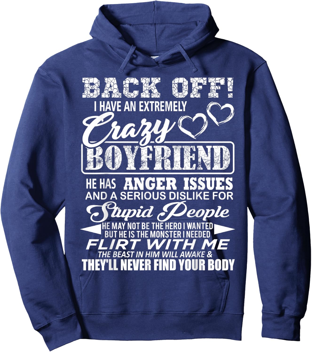 Back Off I Have An Extremely Crazy Boyfriend Hoodie - Hoodie | Navy