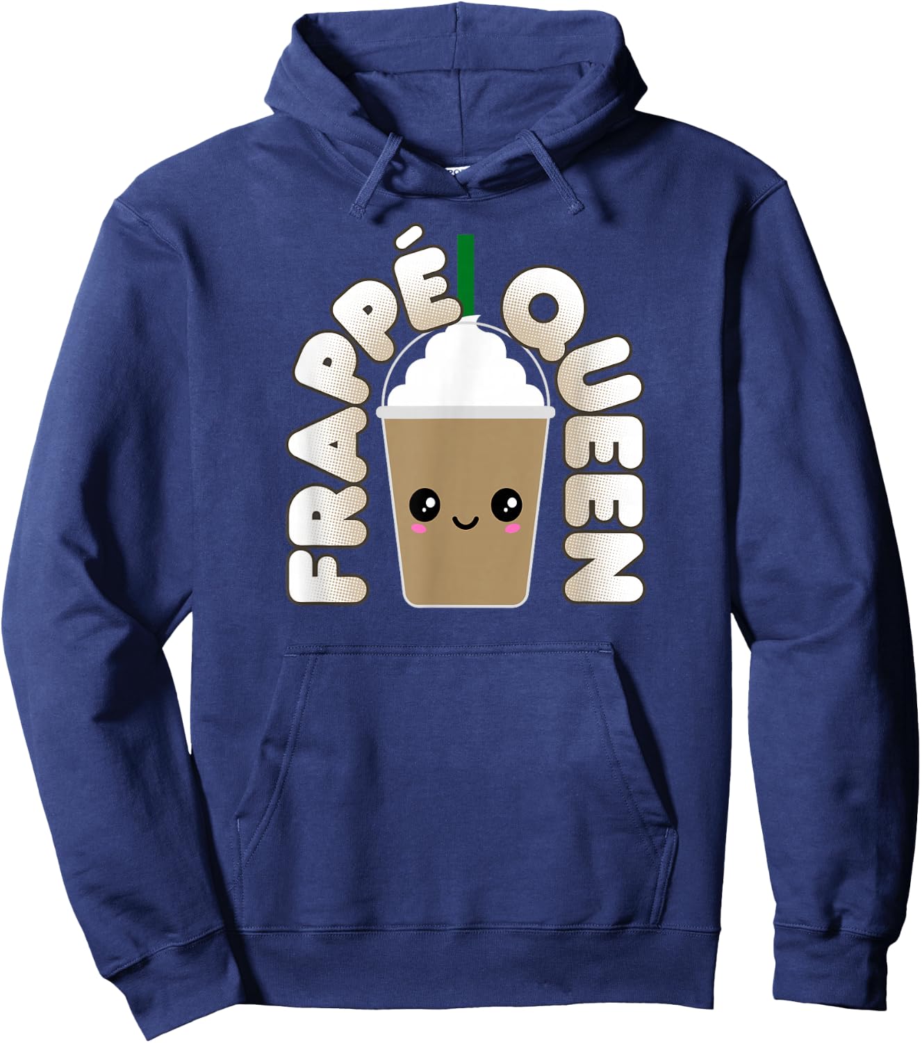 Funny Frappe Pun Cute Kawaii Frappe Queen Hoodie - Hoodie | Navy