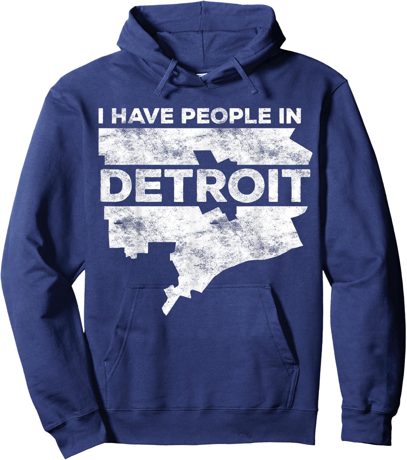 I Have People In Detroit Michigan State Shirt Hoodie - Hoodie | Navy