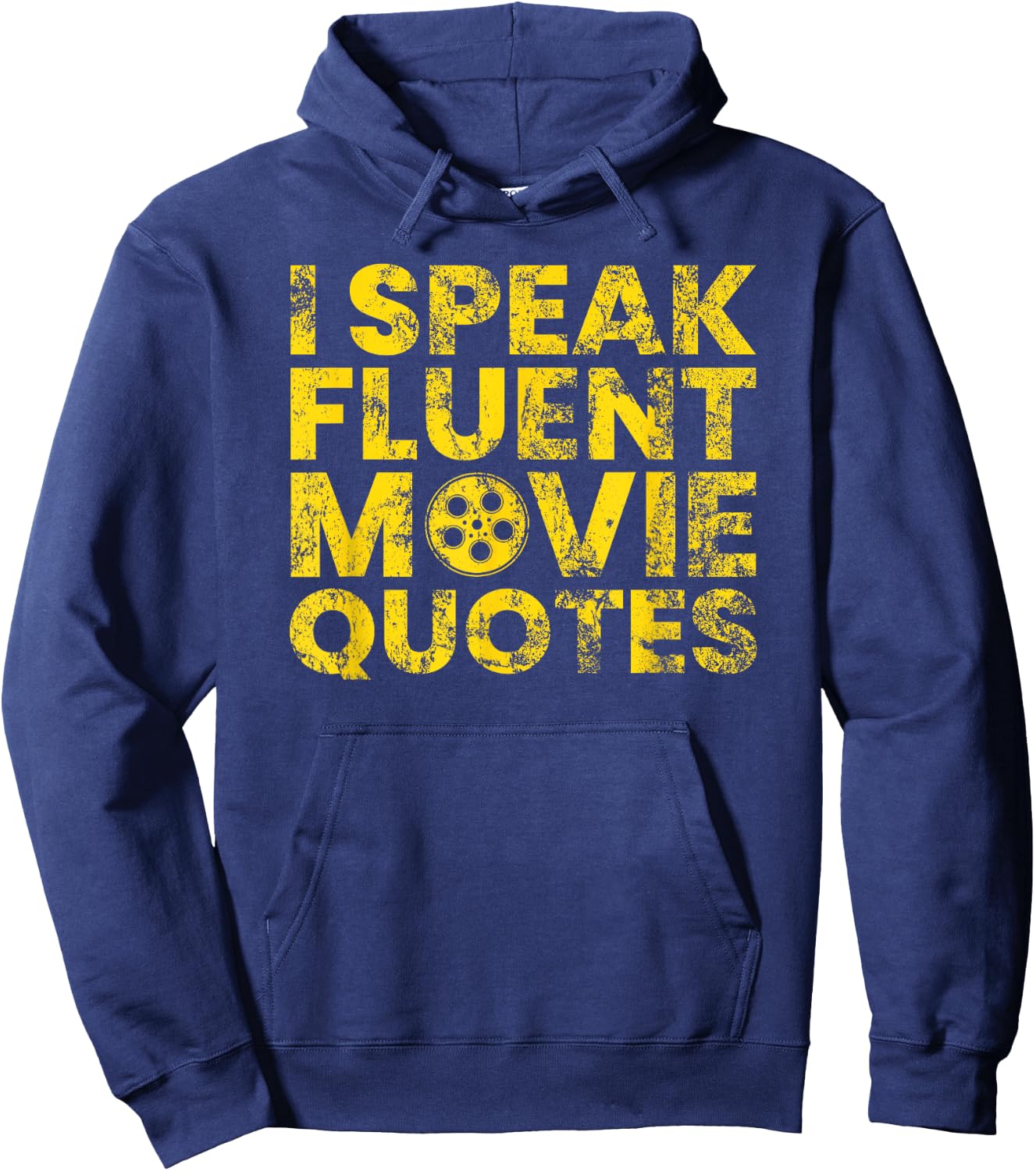 I Speak Fluent Movie Quotes Movie Lover Gift Hoodie - Hoodie | Navy
