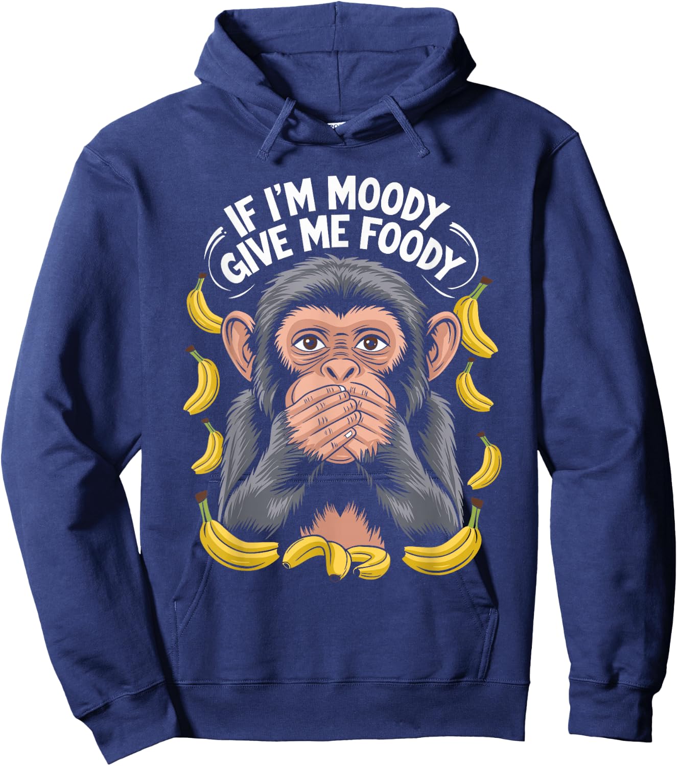 If I'm Moody Give Me Foody Monkey Hoodie - Hoodie | Navy