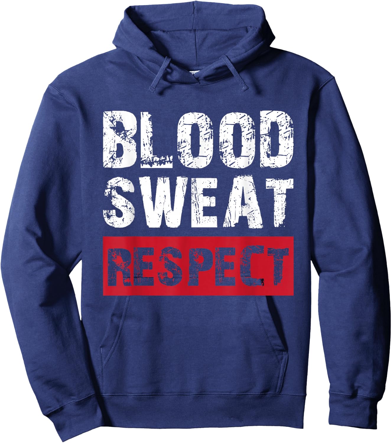 Blood Sweat Respect T Shirts Hoodie - Hoodie | Navy