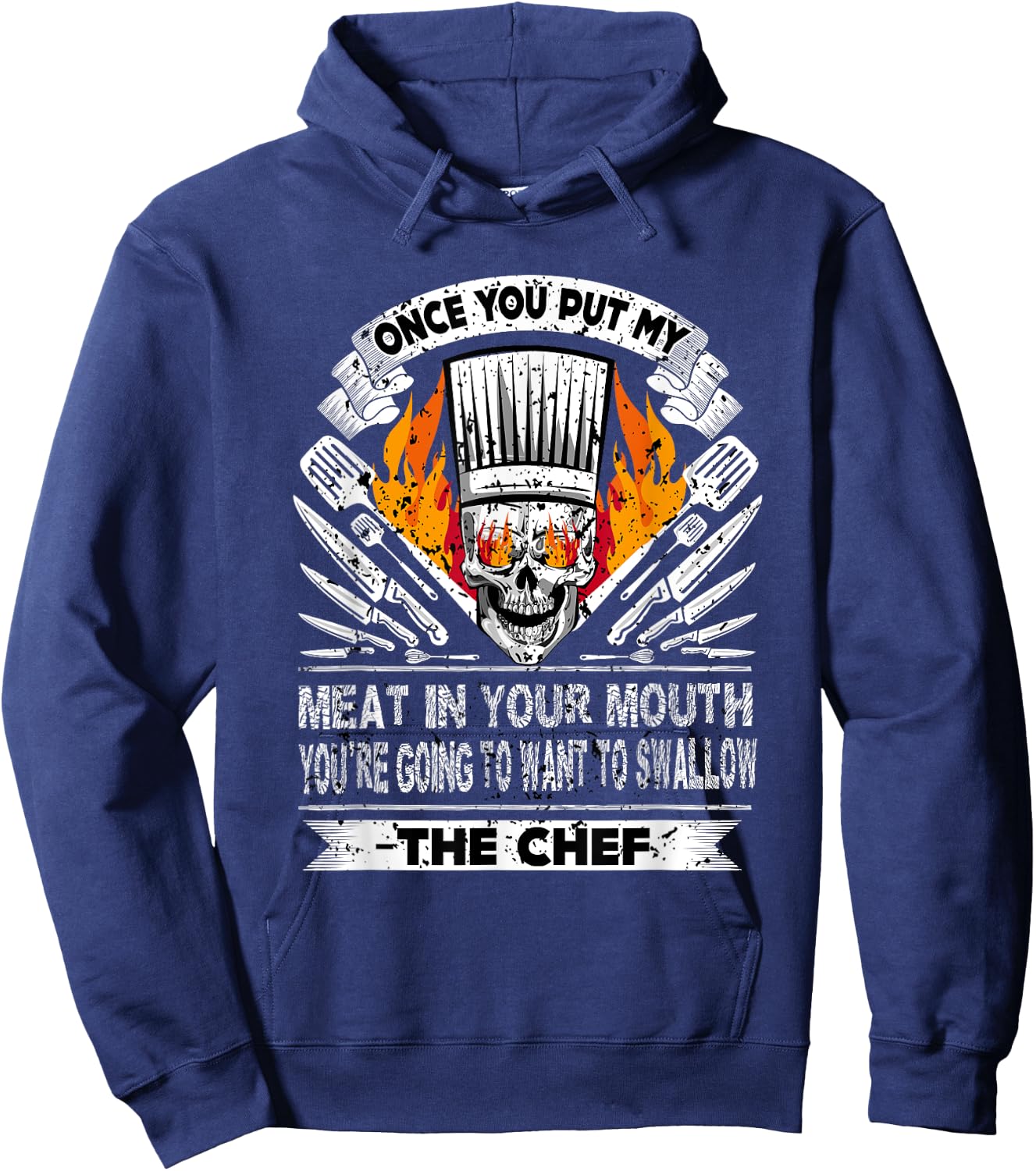 Once You Put My Meat In Your Mouth Funny Hoodie - Hoodie | Navy