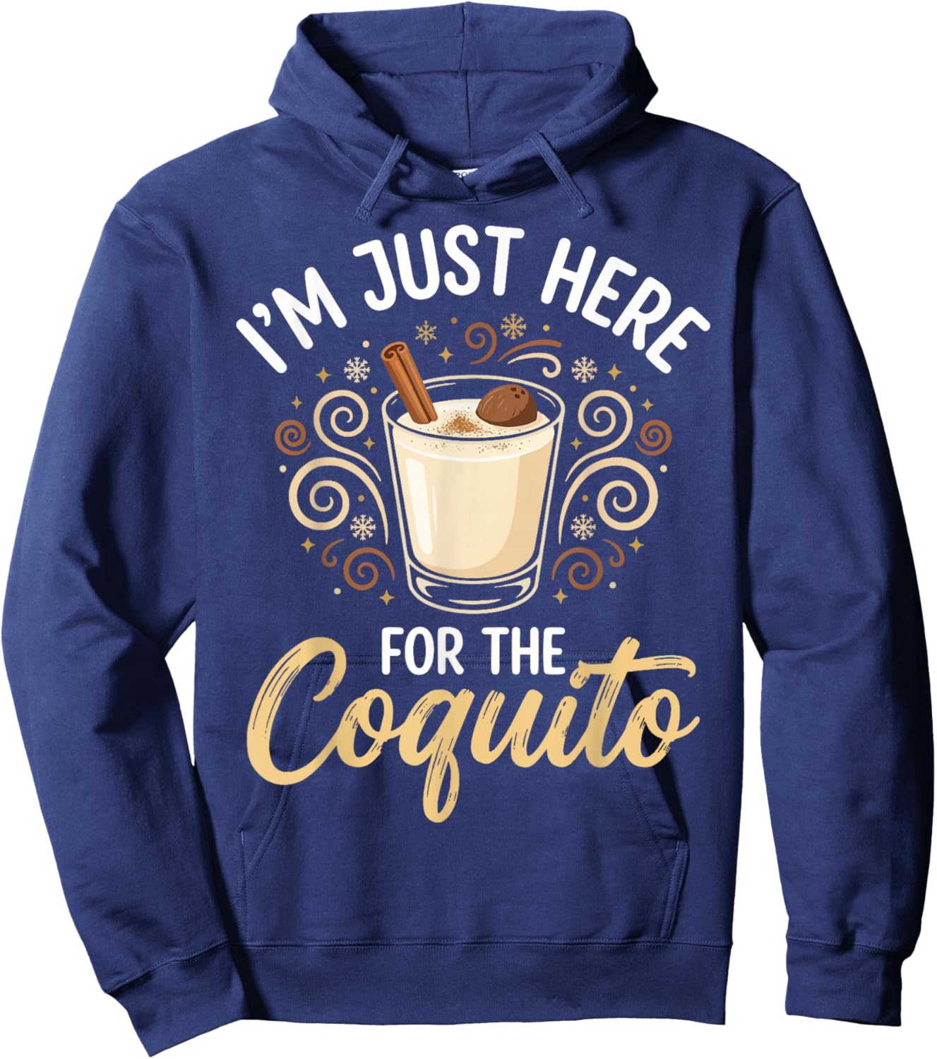 I'm Just Here for The Coquito Hoodie - Hoodie | Navy