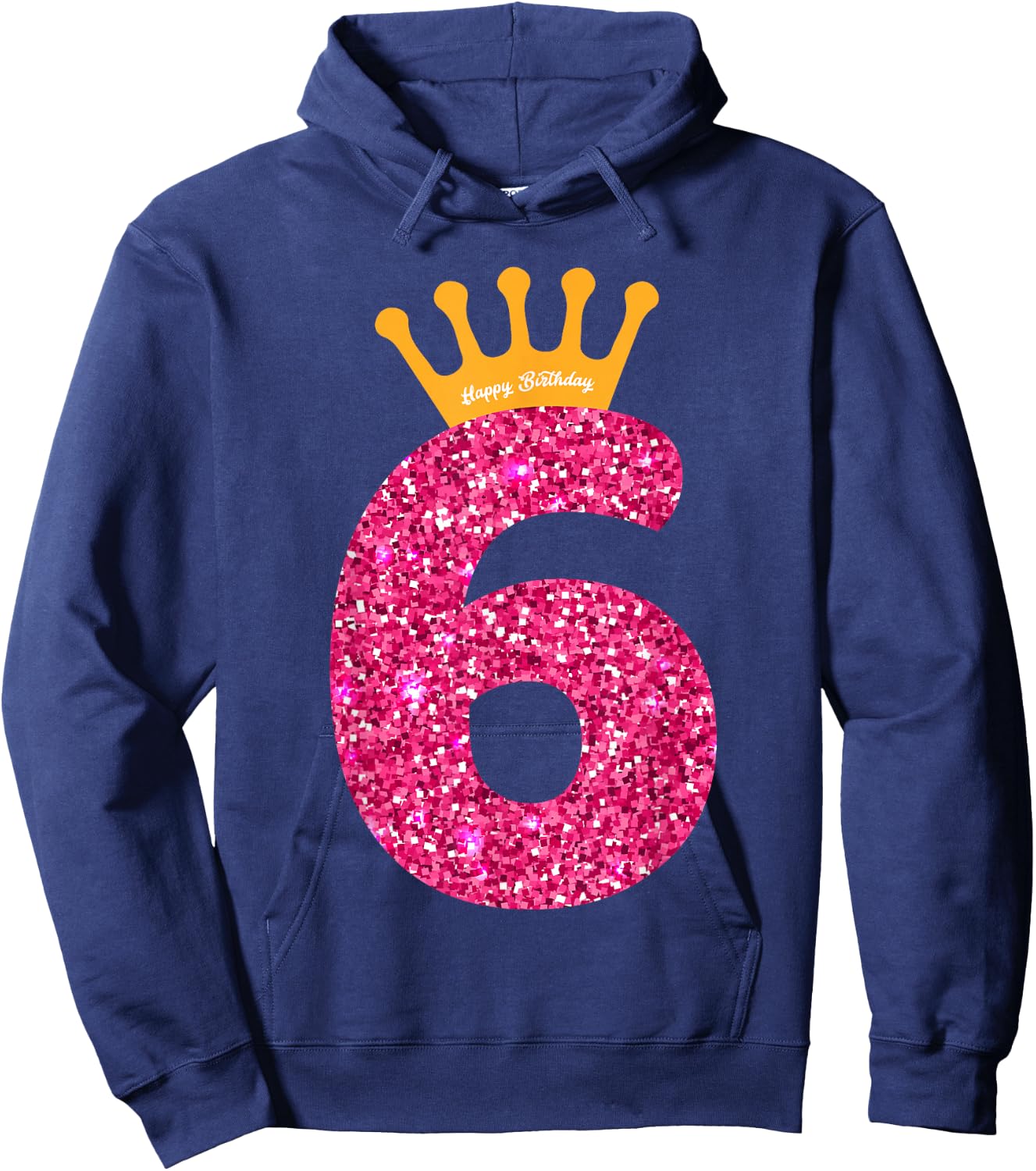 Happy Birthday Girls 6th Party 6 Years Old Bday Hoodie - Hoodie | Navy