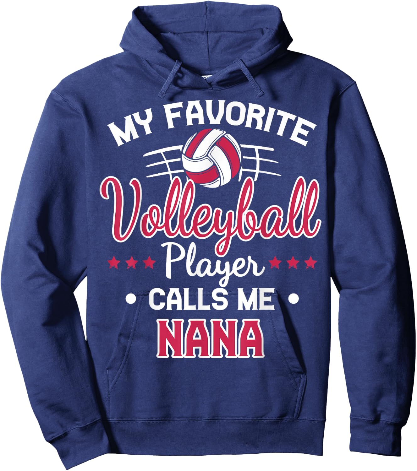 My Favorite Volleyball Player Calls Me Nana Hoodie - Hoodie | Navy