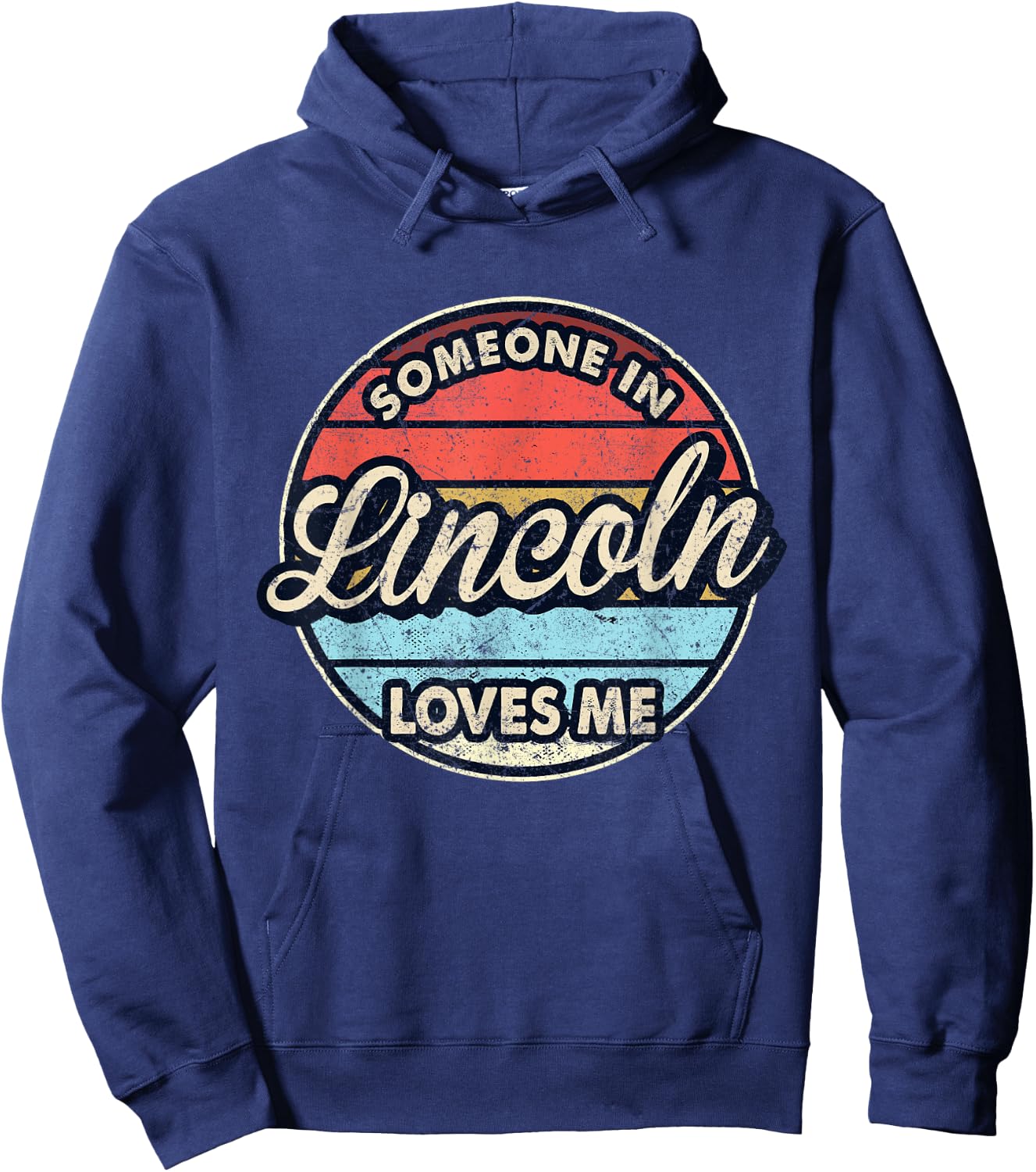 Someone In Lincoln Loves Me City US USA Hoodie - Hoodie | Navy