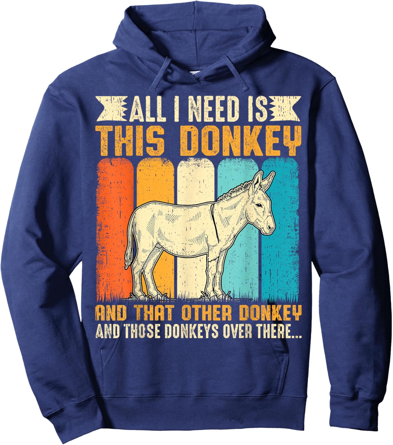 All I Need is This Donkey Funny Vintage Animal Hoodie - Hoodie | Navy