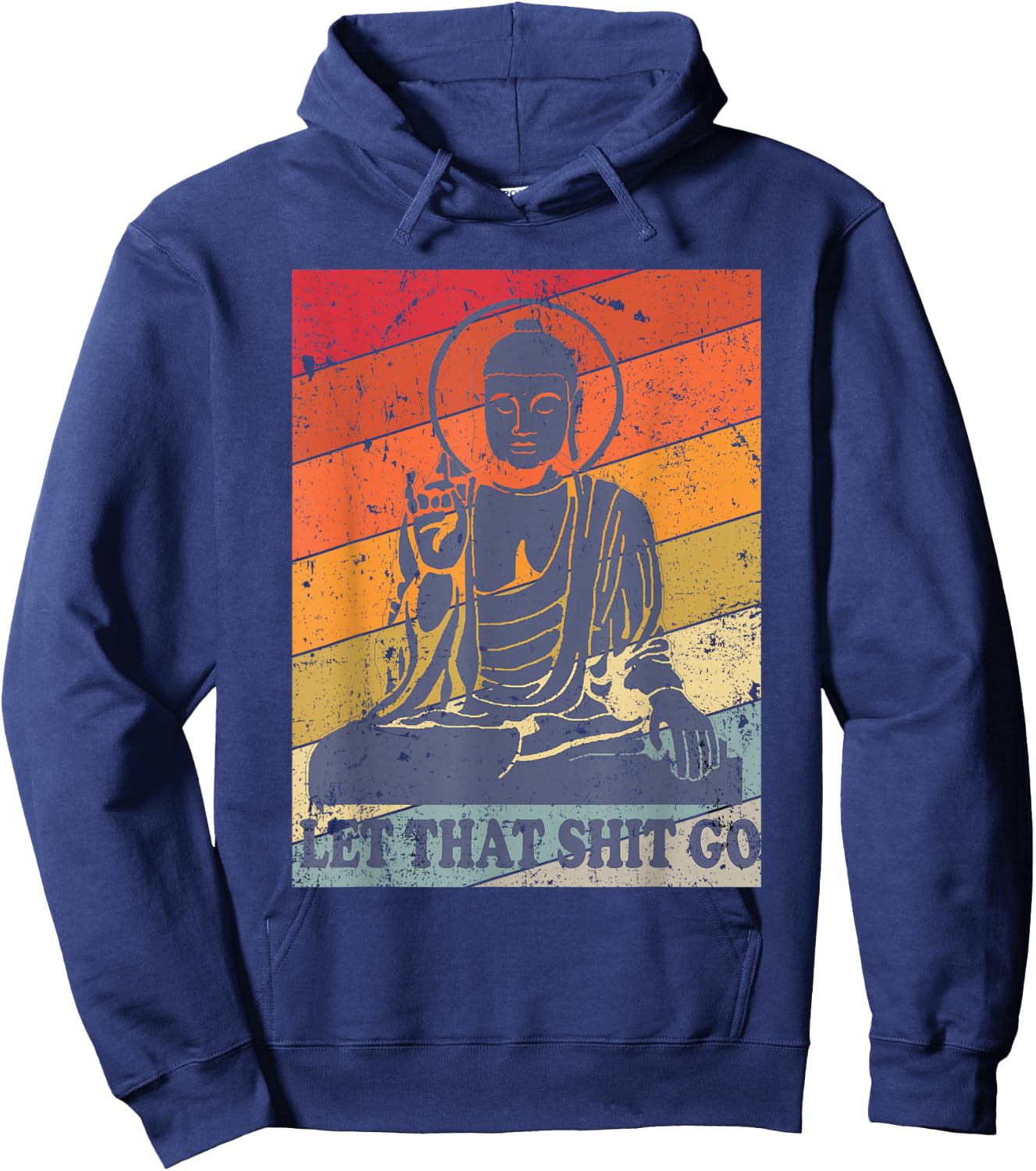 Buddha Let That Shit Go - Vintage Distressed Hoodie - Hoodie | Navy