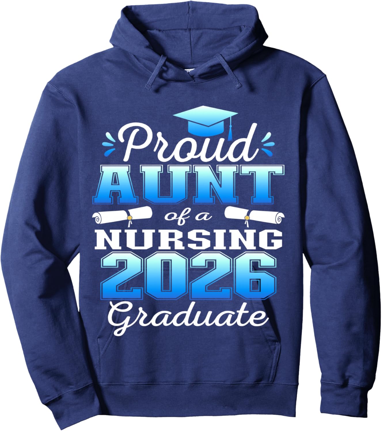 Proud Aunt Class of 2026 Nursing Graduate Nurse Hoodie - Hoodie | Navy