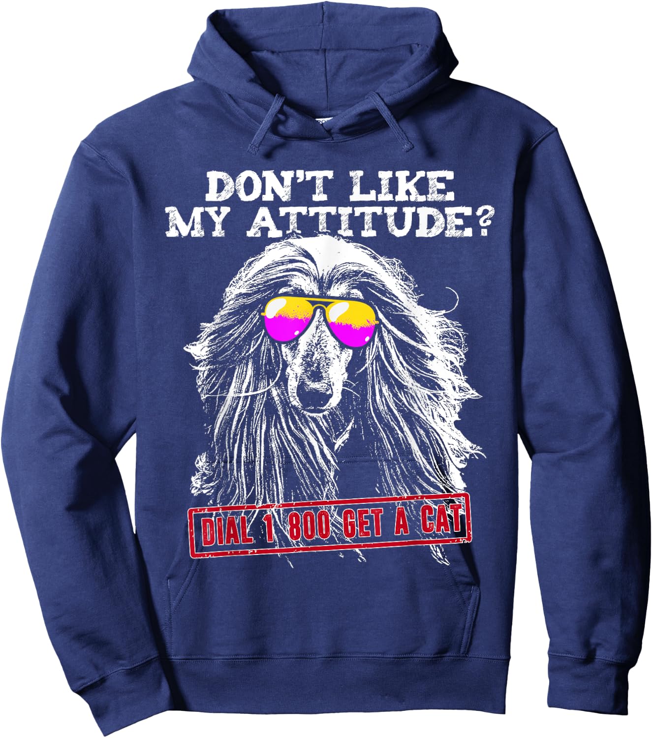 Funny Afghan Hound Attitude Shirt Hoodie - Hoodie | Navy