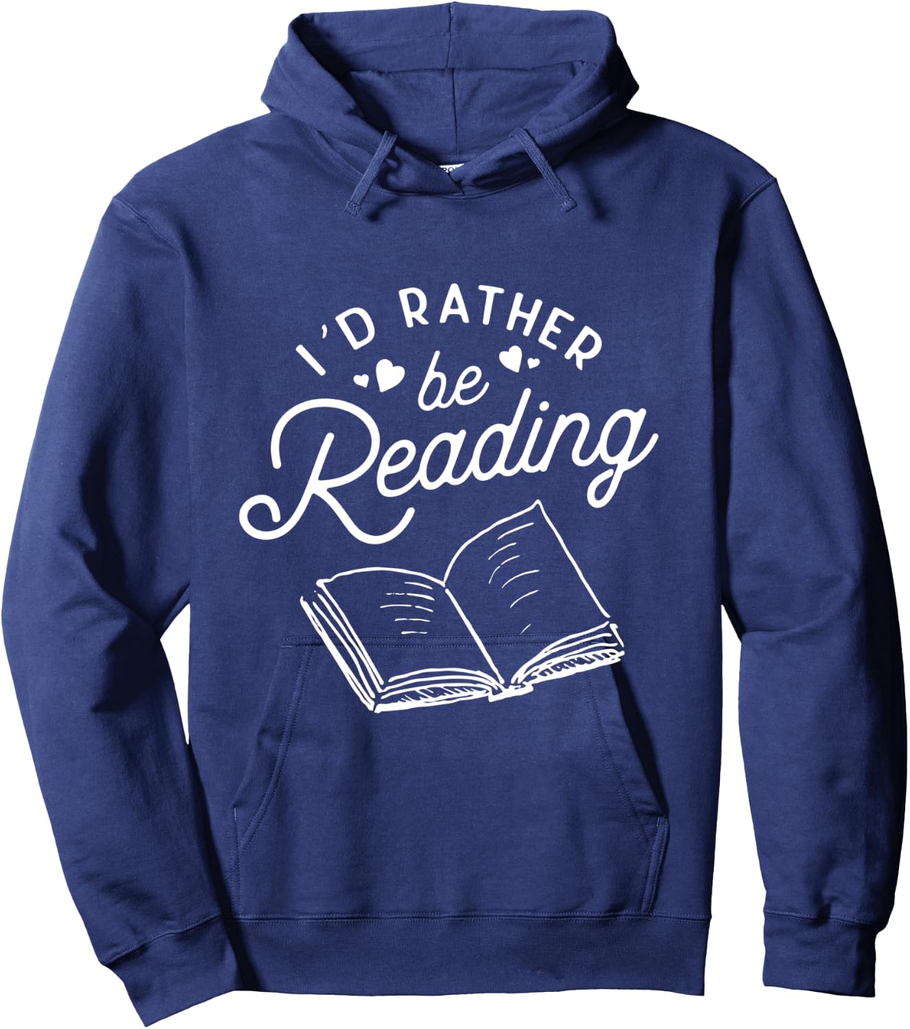 I'd Rather be Reading Book Lover Gift Readers Hoodie - Hoodie | Navy