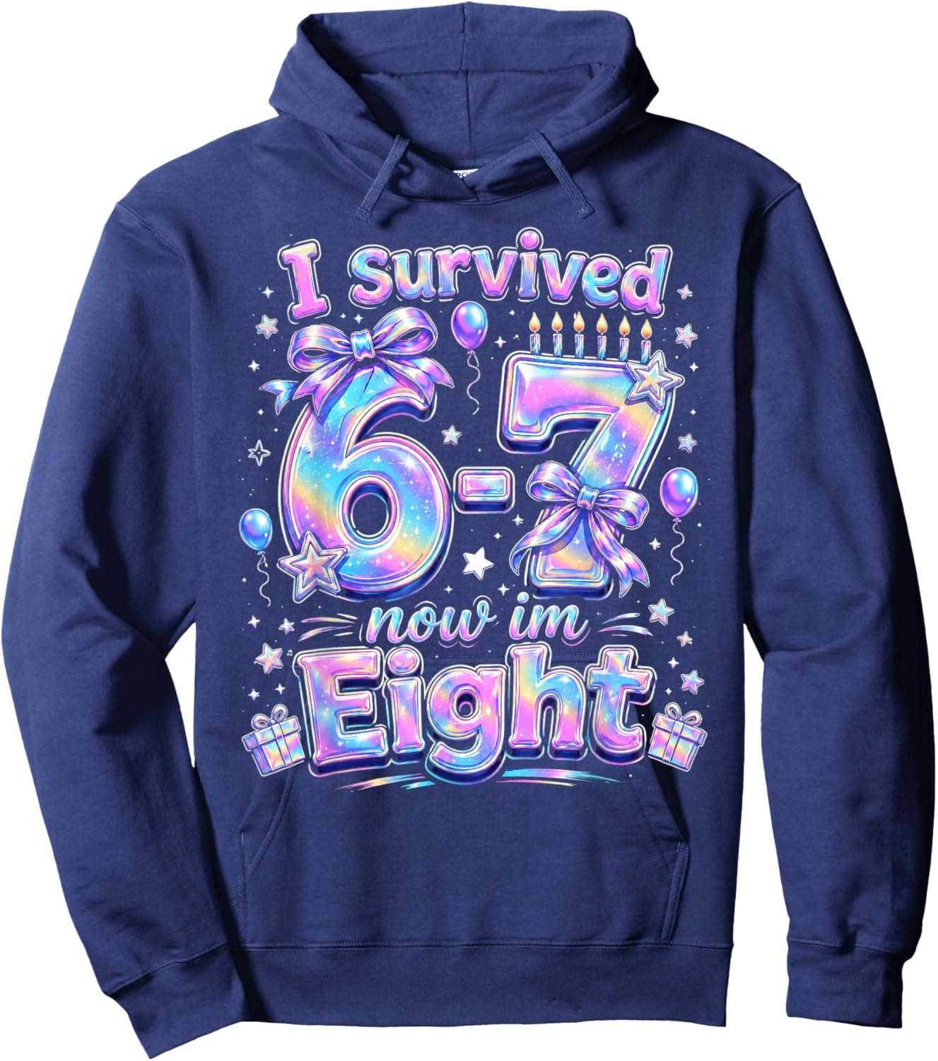 I Survived 6 7 Now Im 8 Birthday Girl Hoodie - Hoodie | Navy