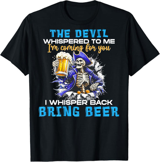(ON Back) The Devil Whispered to Me I'm Coming for You T-Shirt - T-Shirt | Black