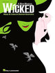 Wicked: A New Musical - Easy Piano Songbook | Broadway Musical Sheet Music for Beginners | Piano and Vocal Selections by Stephen Schwartz | 13 Iconic Songs for Lessons, Practice, and Theater Fans