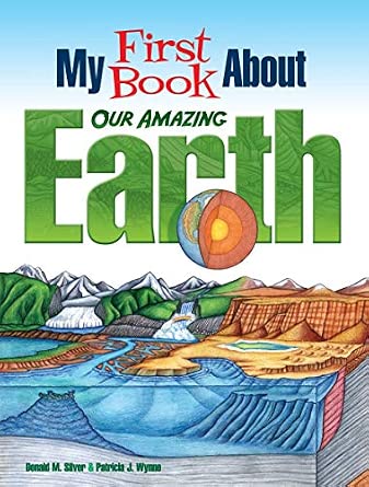My First Book About Our Amazing Earth (Dover Science For Kids Coloring Books)