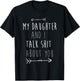 My Daughter and I Talk Shit About You My Daughter and I Gift