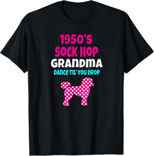 Retro 1950'S Sock Hop Grandma Dance Til' You Drop 50s Poodle