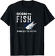 Born To Fish Forced to Work Blue Marlin Fishing