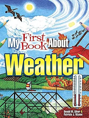 My First Book About Weather (Dover Science For Kids Coloring Books)