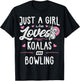 Just A Girl Who Loves Koalas And Bowling Gift Women