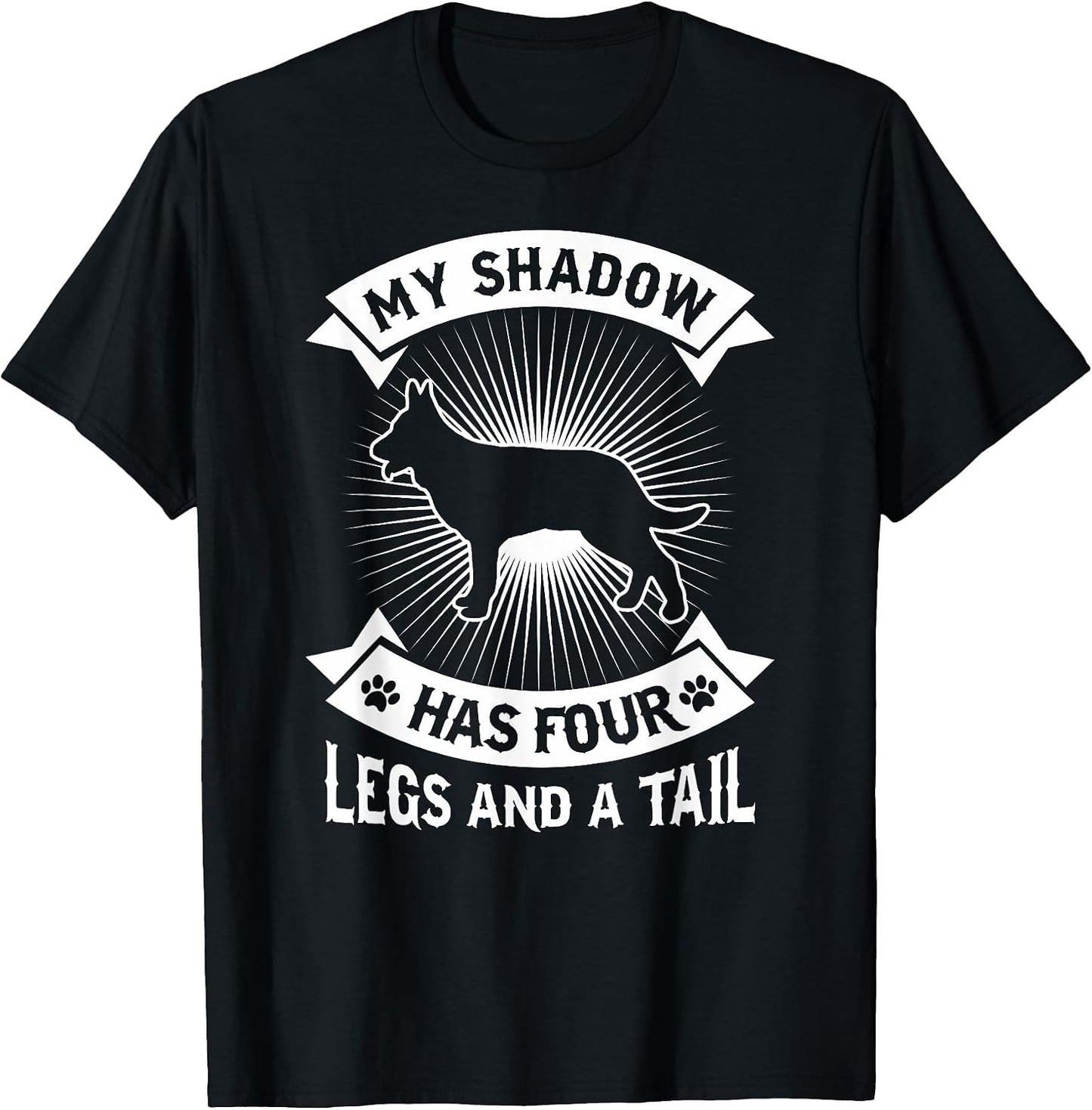 My Shadow Has 4 Legs And A Tail German Shepherd Dog