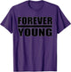 Forever Young Shirt