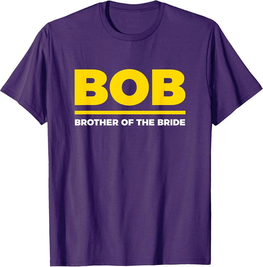 BOB Brother Of The Bride