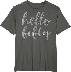 Hello Fifty 50th Birthday Squad 50 Year Old T Shirt Women