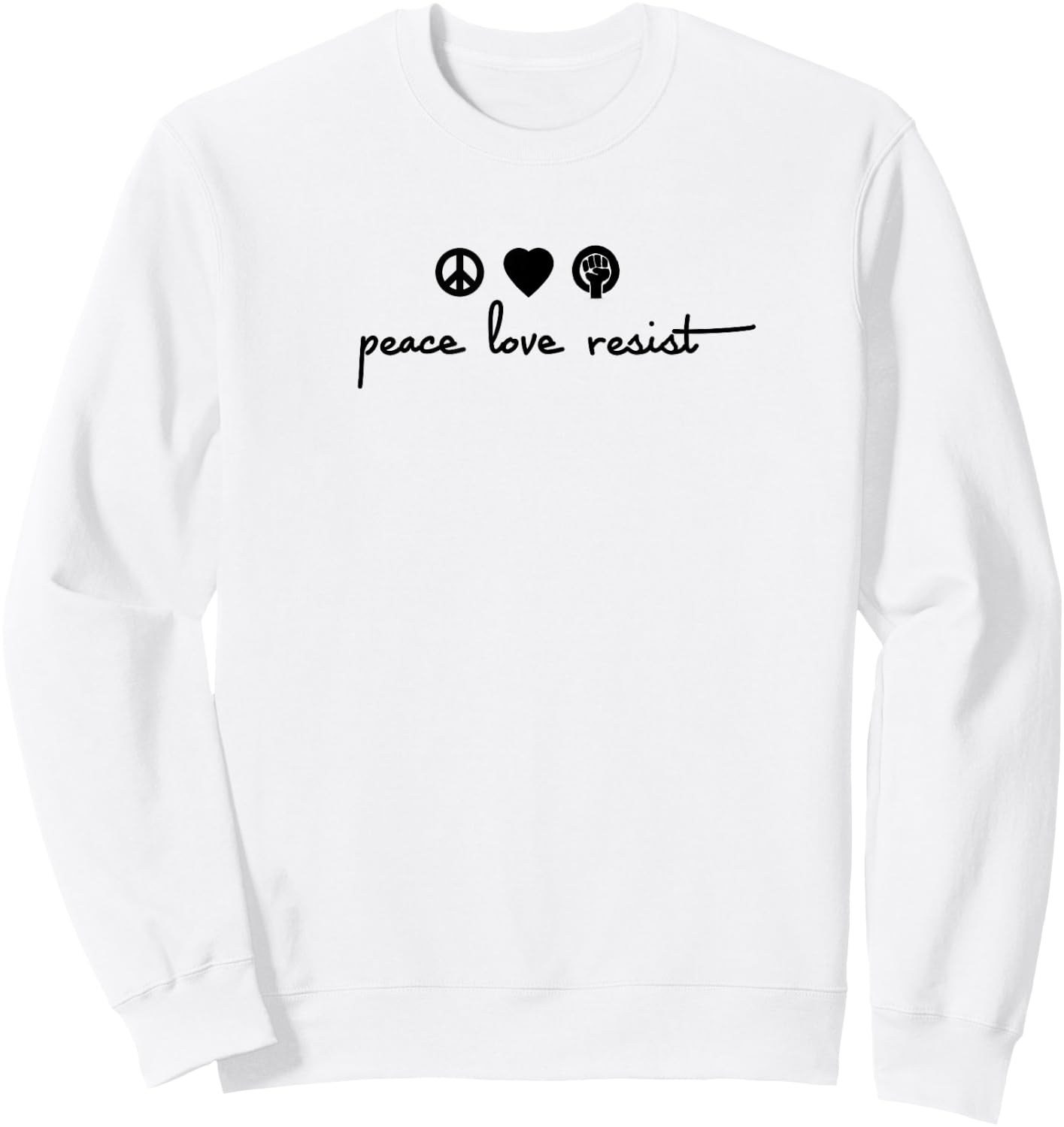 Peace Love Resist Sweatshirt - Sweatshirt | White