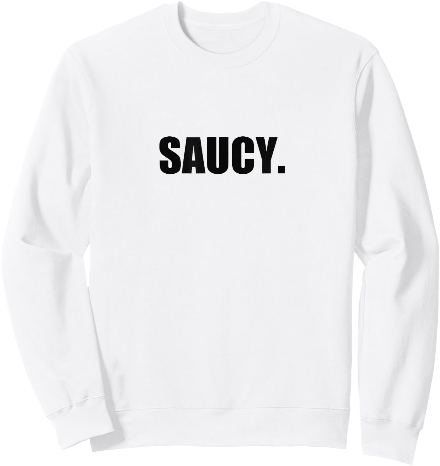 Saucy Shirt Funny Sauce Cute Pun Sweatshirt - Sweatshirt | White
