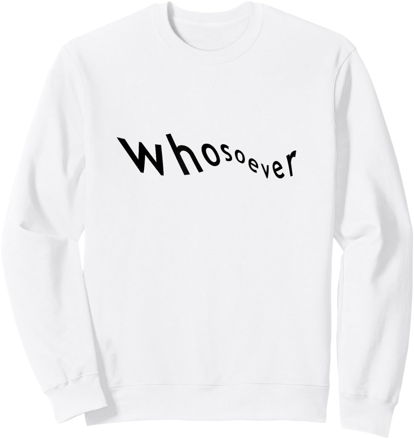 Whosoever Sweatshirt - Sweatshirt | White
