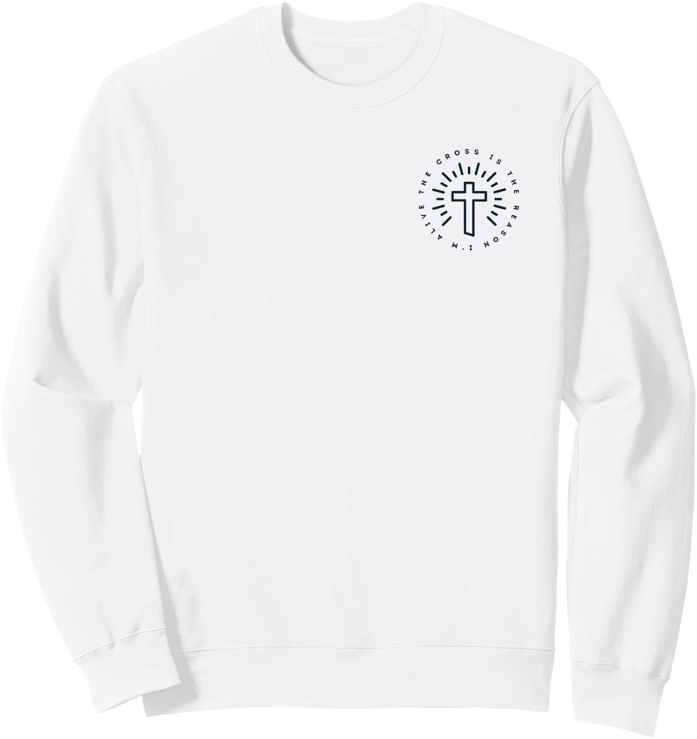 The Cross Is The Reason I'm Alive T Shirt Christian Sweatshirt - Sweatshirt | White