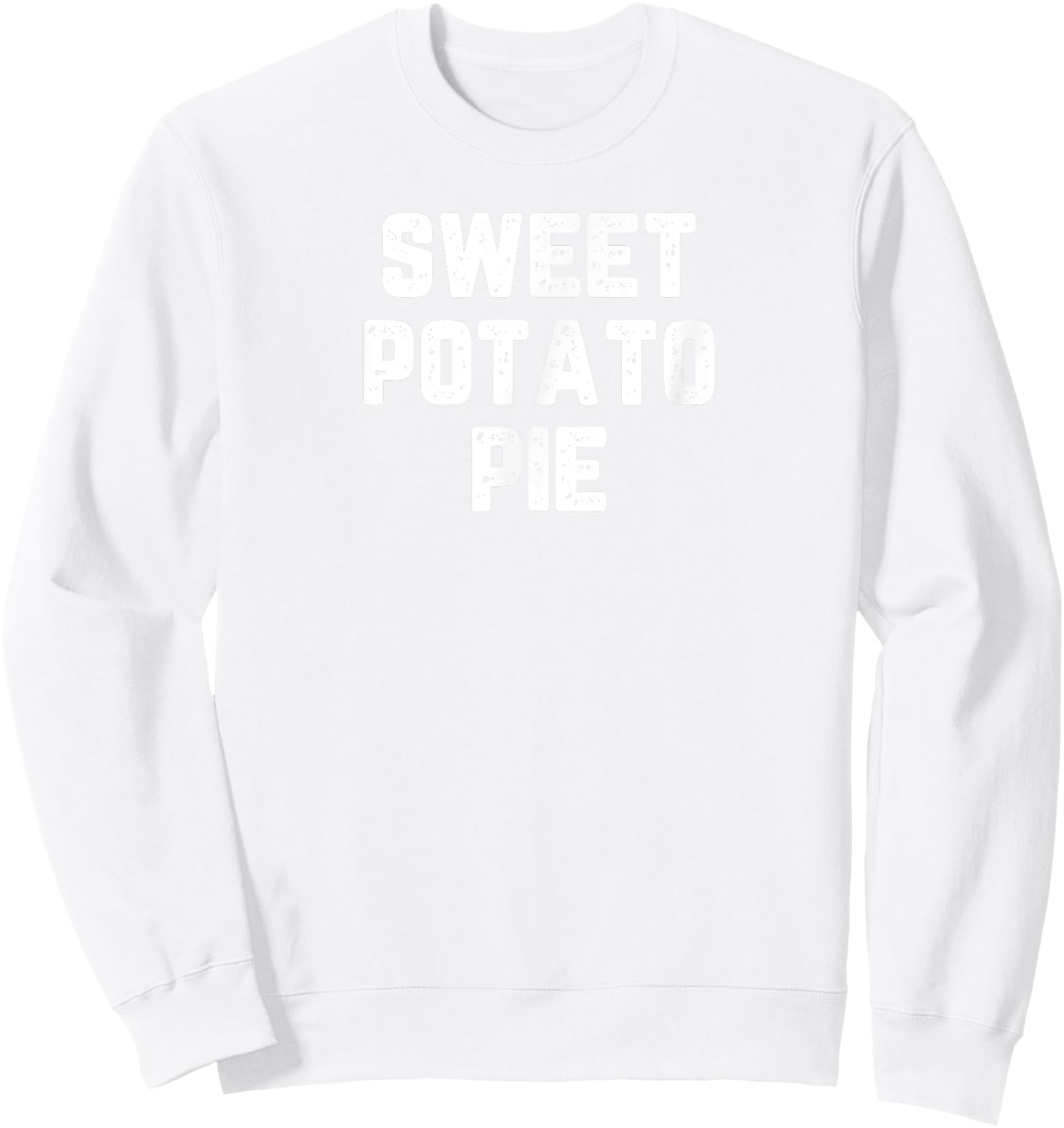 Thanksgiving Sweet Potato Pie Sweatshirt - Sweatshirt | White