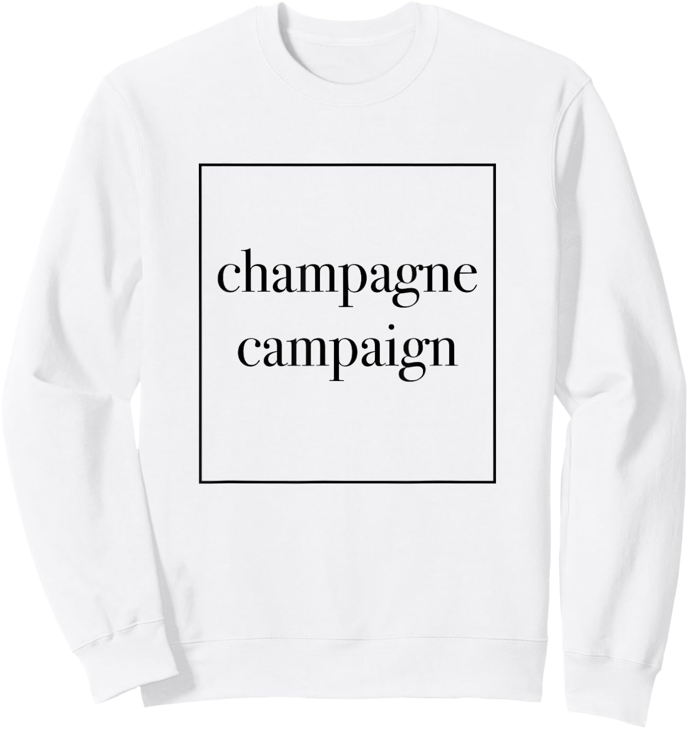 Champagne Campaign Bachelorette Bridal Party Sweatshirt - Sweatshirt | White