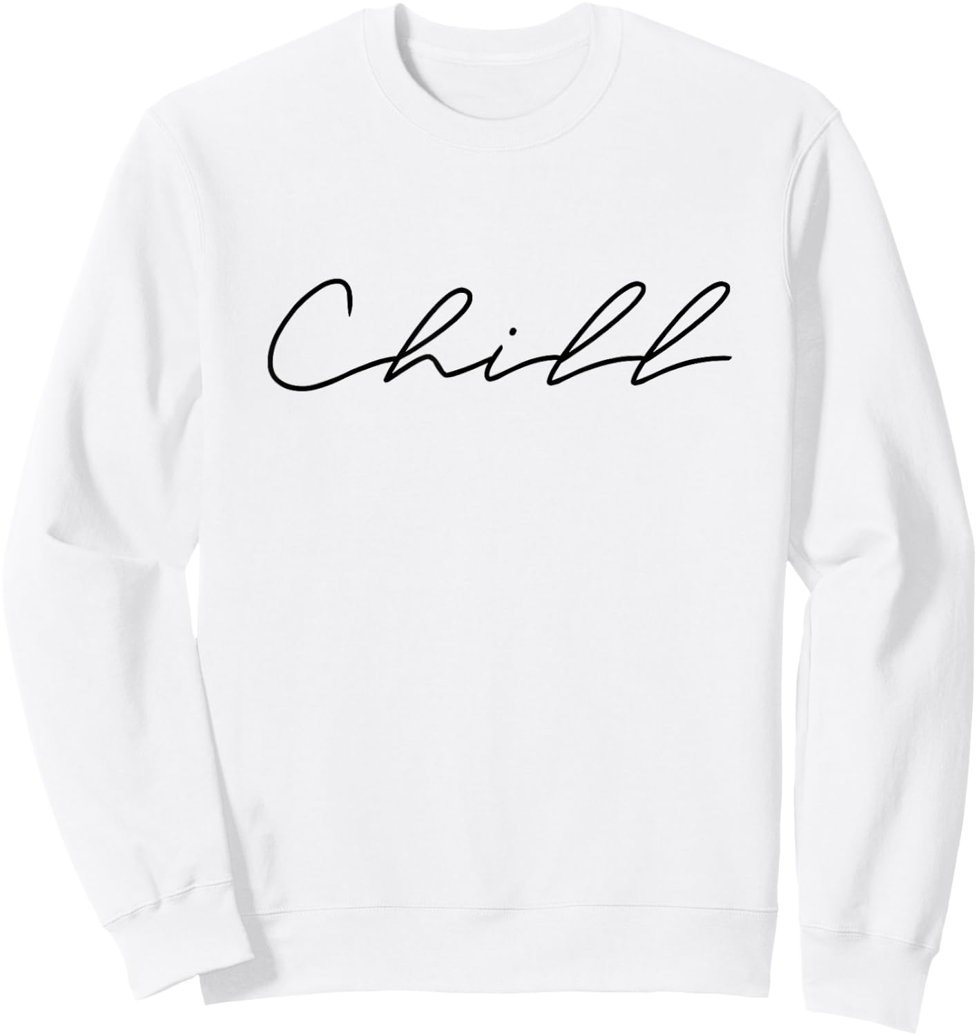 Chill - Meditation Gifts For Spiritual Meditation Practice Sweatshirt - Sweatshirt | White